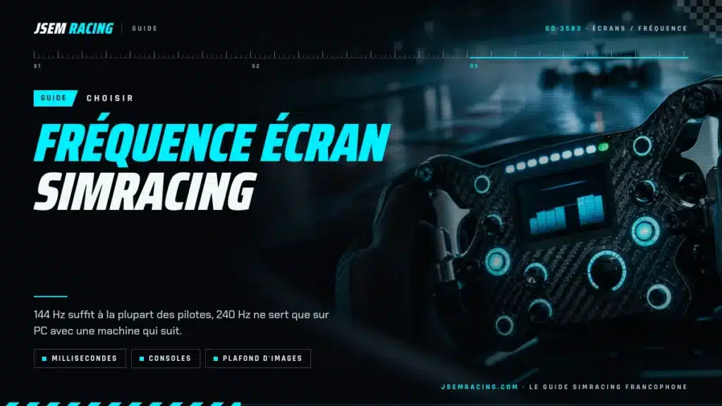 Visuel du guide jsemracing sur la fréquence d'écran en simracing : 144 Hz ou 240 Hz, consoles et plafond d'images