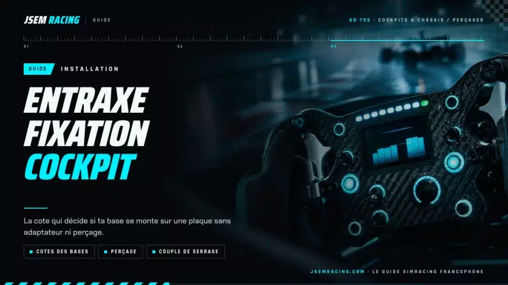 Visuel JSEM Racing : guide entraxe fixation cockpit, cotes des bases, perçage et couple de serrage