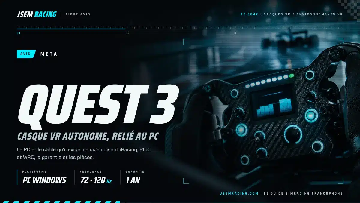 Visuel de l'avis Meta Quest 3 en simracing : casque relié à un PC Windows, 72 à 120 Hz, garantie d'un an