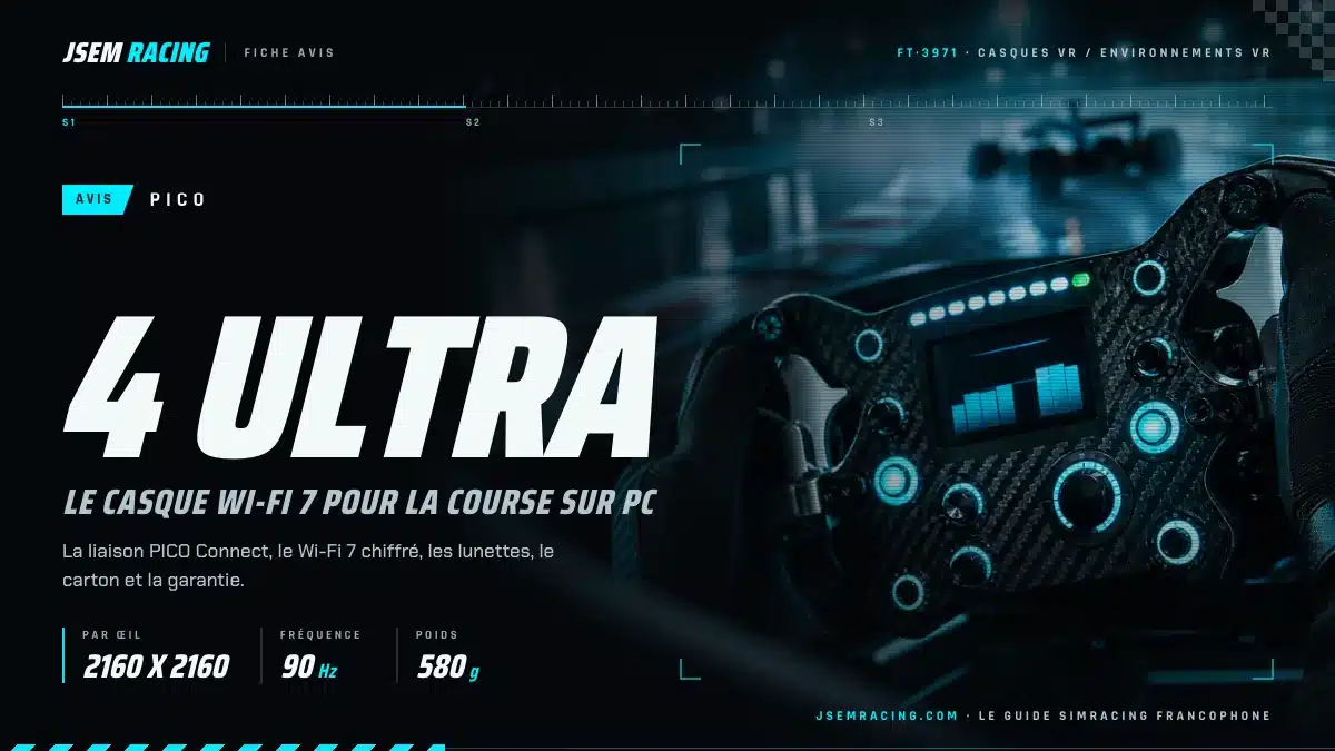 Fiche avis PICO 4 Ultra sur fond de volant : casque Wi-Fi 7 pour PC, 2160 x 2160 par œil, 90 Hz, 580 g
