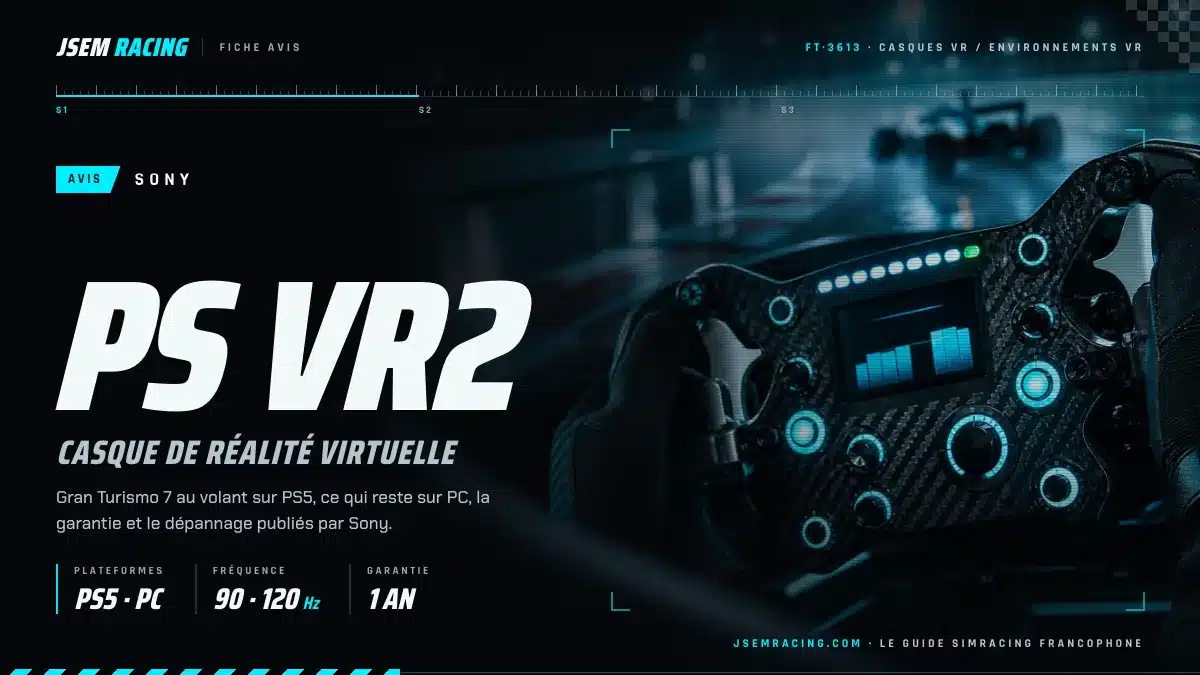 Visuel de la fiche jsemracing du casque Sony PS VR2 : PS5 et PC, 90 et 120 Hz, garantie d'un an