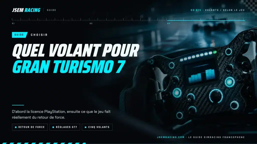 Visuel JSEM Racing : guide quel volant pour Gran Turismo 7, retour de force, réglages GT7 et cinq volants