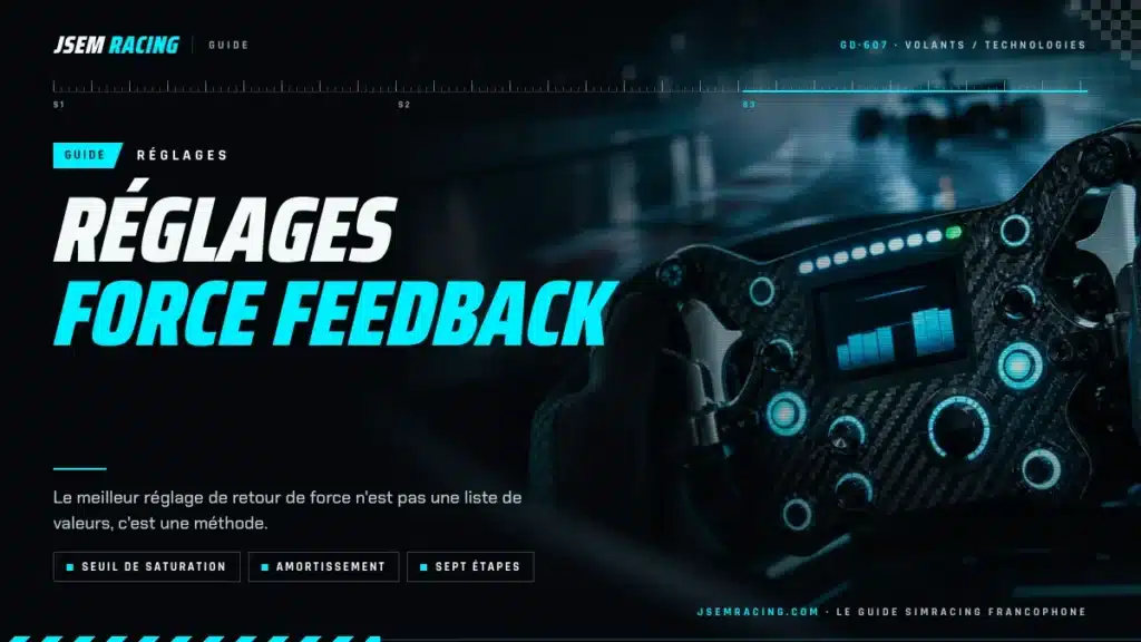 Visuel JSEM Racing : guide réglages force feedback, seuil de saturation, amortissement et sept étapes