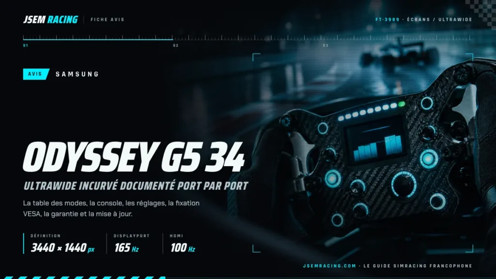 Fiche avis Samsung Odyssey G5 34 sur fond de volant : 3440 x 1440, 165 Hz en DisplayPort, 100 Hz en HDMI
