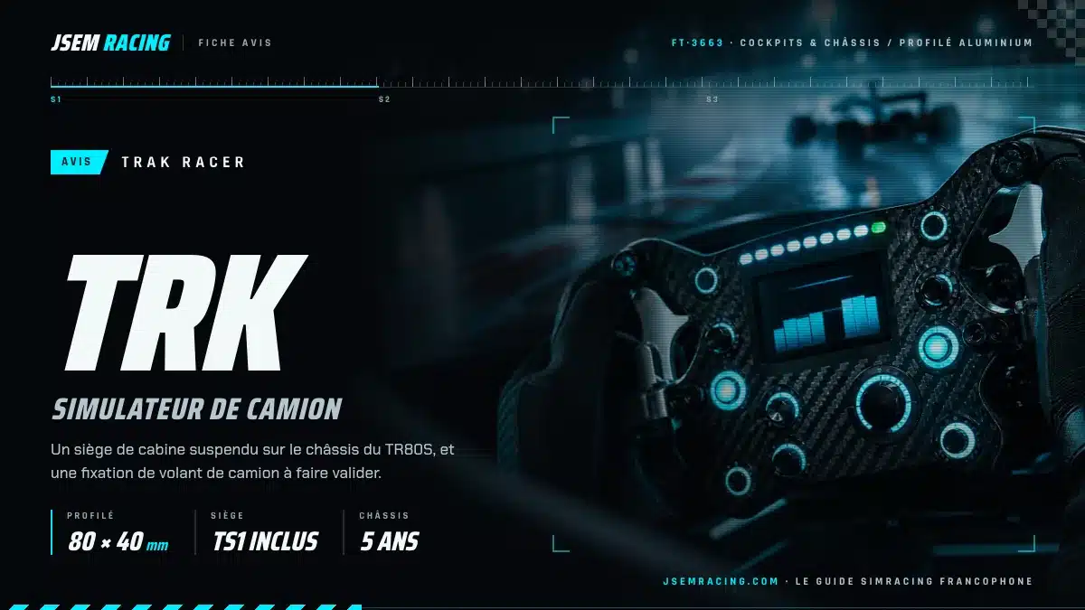 Visuel de l'avis Trak Racer TRK : simulateur de camion, siège TS1 inclus, profilé de 80 × 40 mm, châssis garanti cinq ans